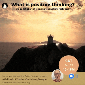 What is positive thinking: the Buddhist art of facing up to situations realistically