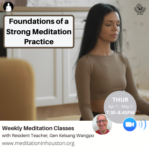 The Foundations of a Strong Meditation Practice