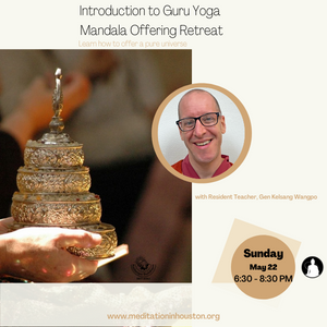 Sunday Intro to Guru Yoga Mandala Offering Retreat