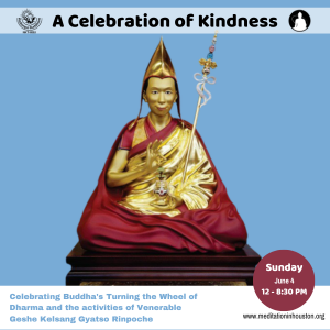 A Celebration of Venerable Geshe-la's Kindness Retreat (Jun 4)